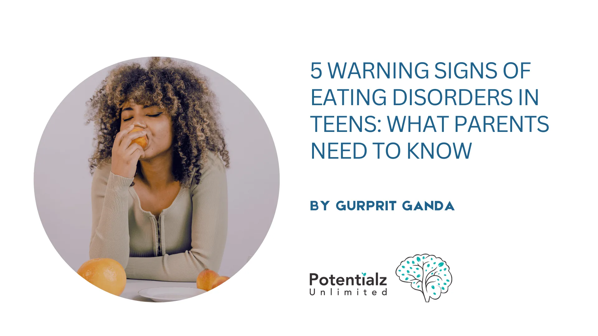 5 Warning Signs of Eating Disorders in Teens: What Parents Need to Know