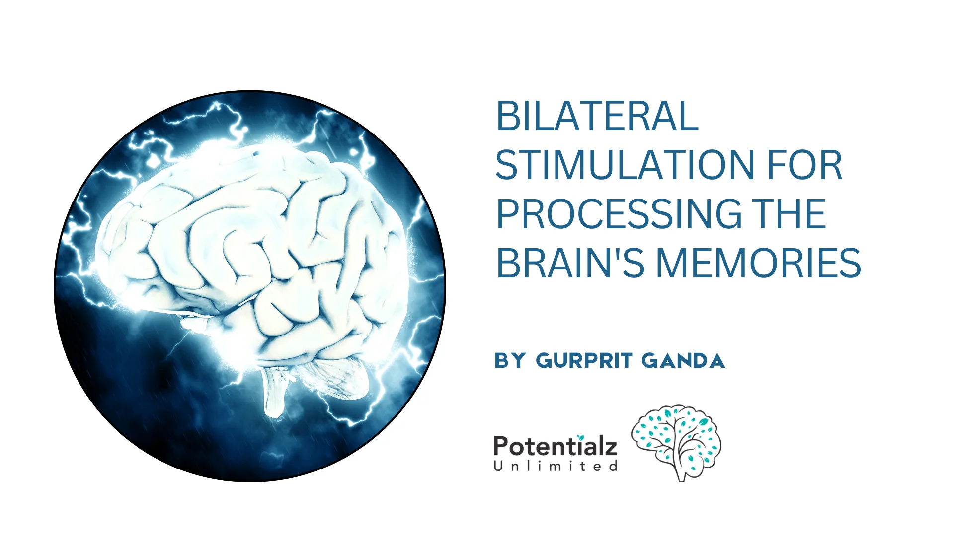 Bilateral Stimulation: Processing the Brain's Memories for Trauma Recovery and Beyond