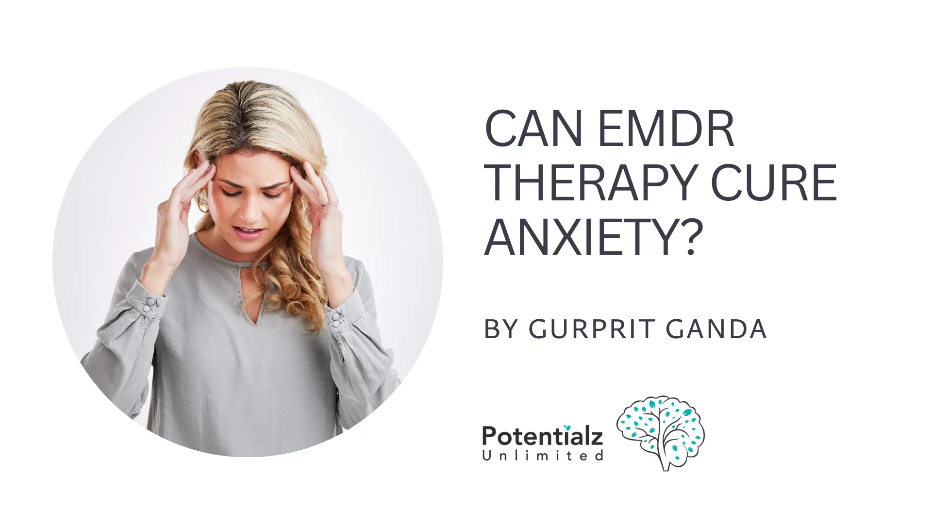 Can EMDR Therapy Treat Anxiety? Exploring the Benefits and Effectiveness