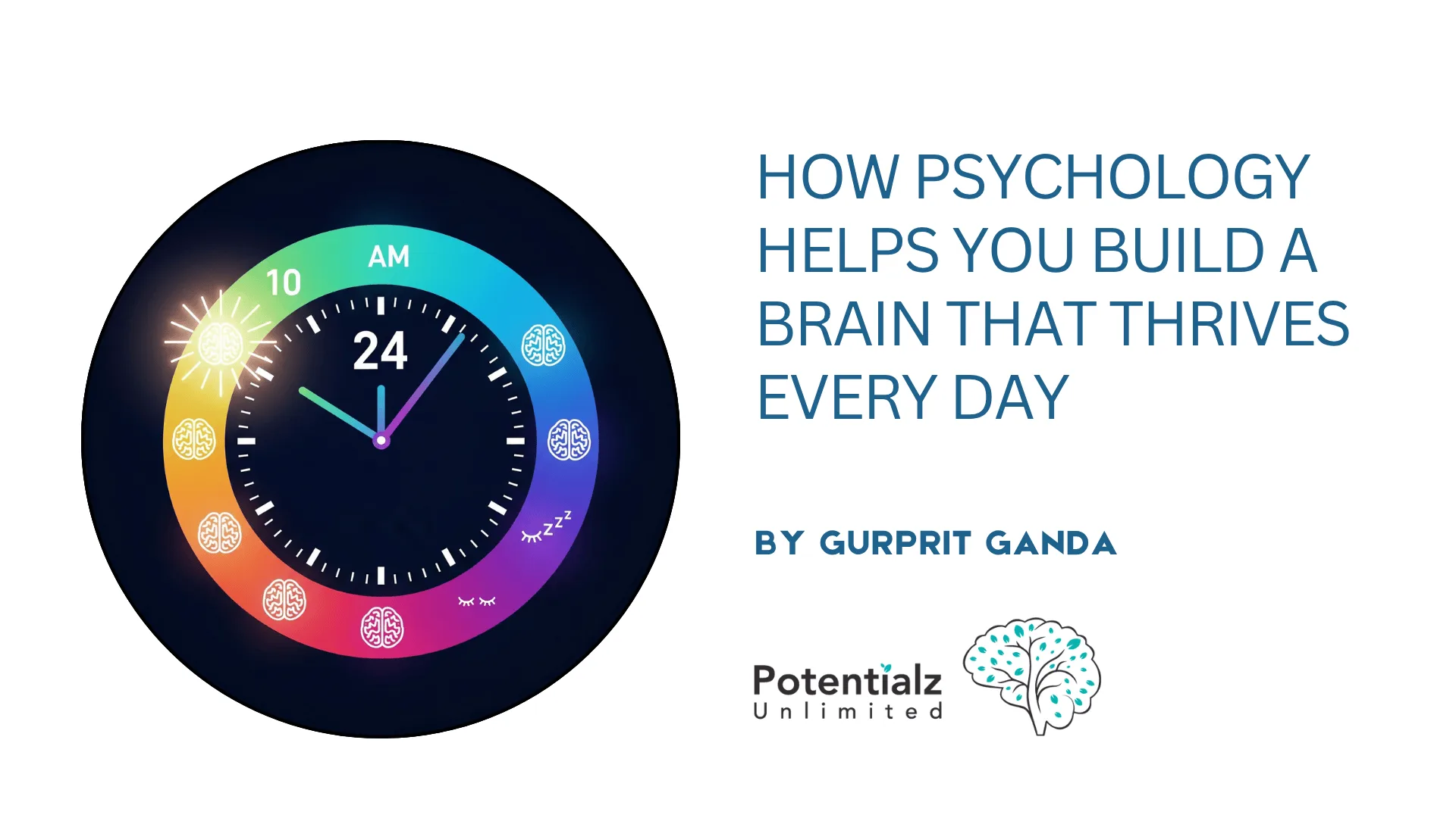 How Psychology Helps You Build a Thriving Brain Every Day