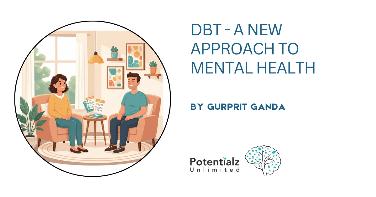 DBT - A New Approach to Mental Health