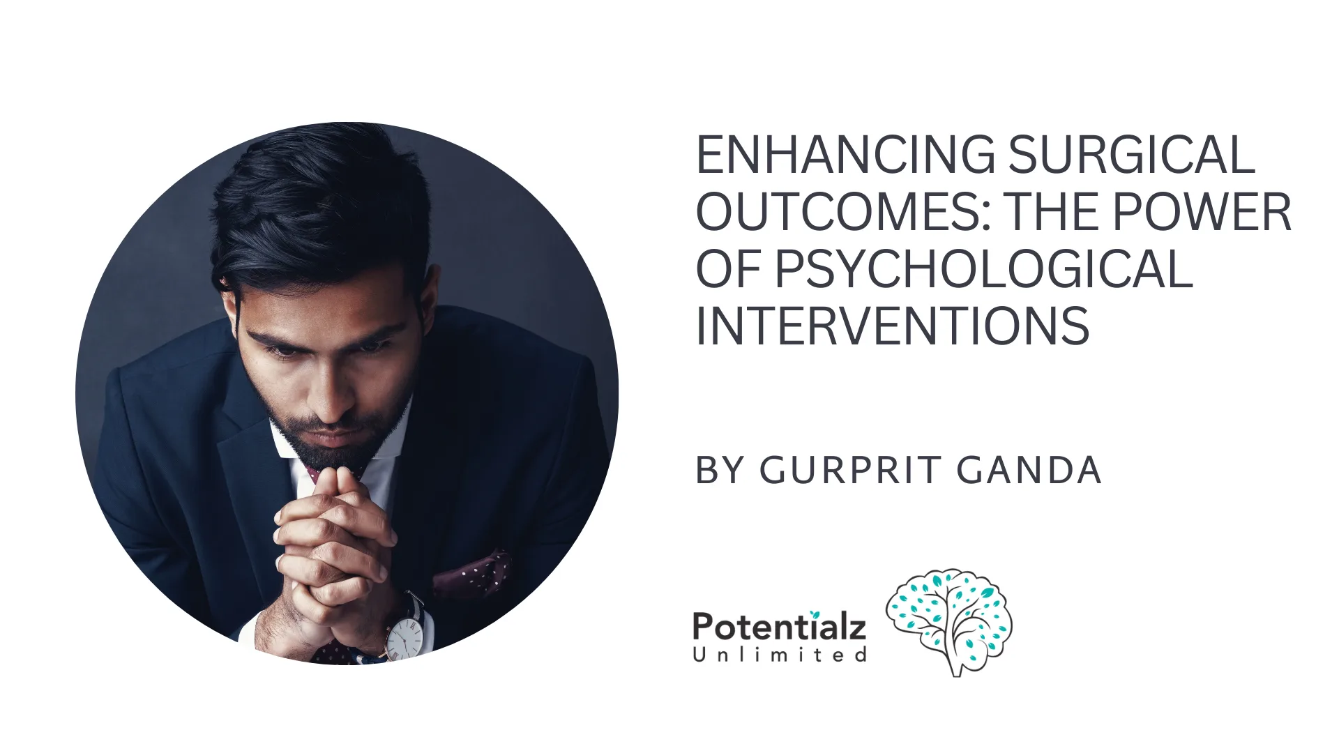 Enhancing Surgical Outcomes: The Power of Psychological Interventions
