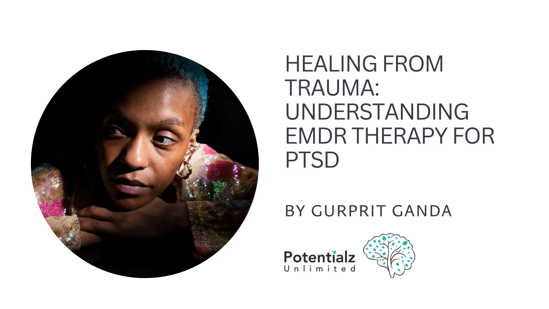Healing from Trauma: Understanding EMDR Therapy for PTSD