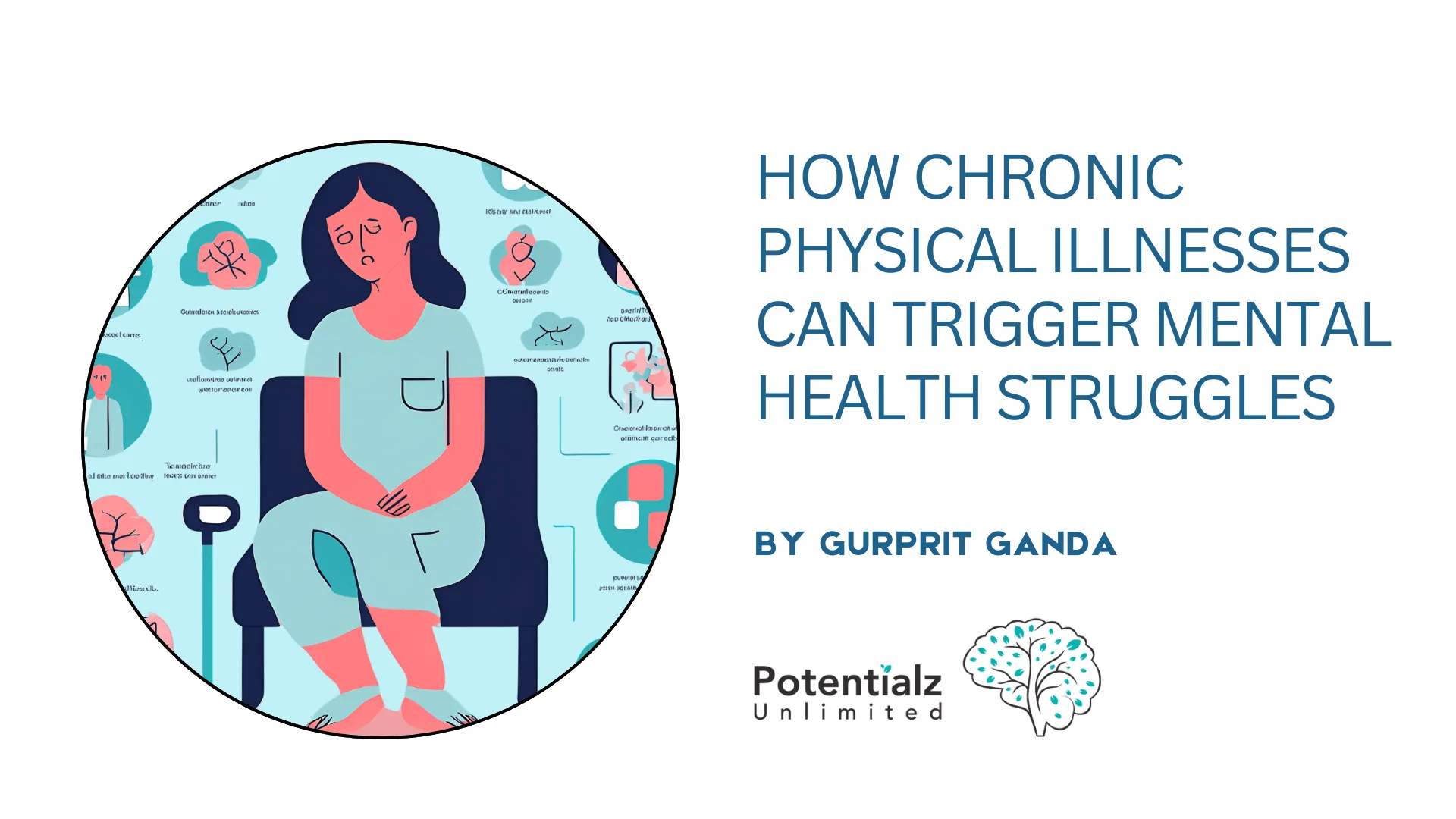 How Chronic Physical Illnesses Can Trigger Mental Health Struggles