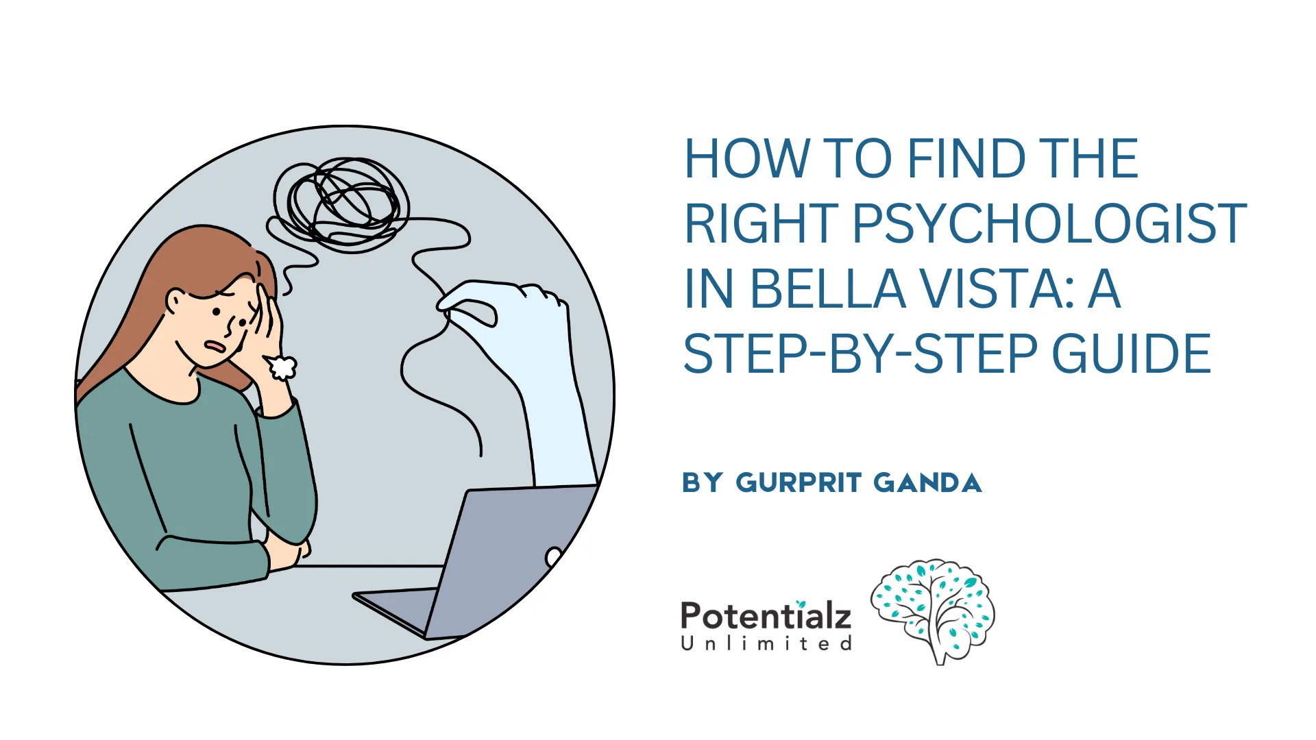 How to Find the Right Psychologist in Bella Vista: A Step-by-Step Guide