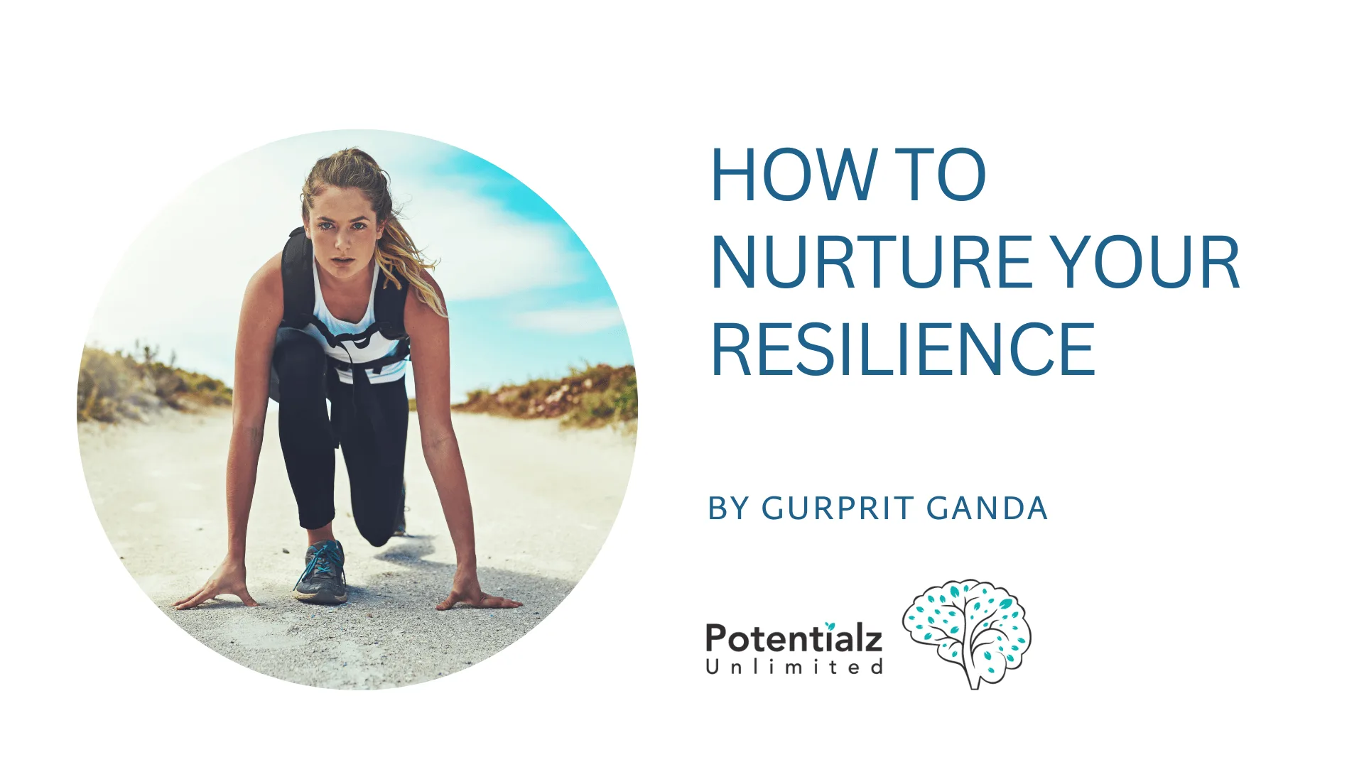 How to Nurture Your Resilience