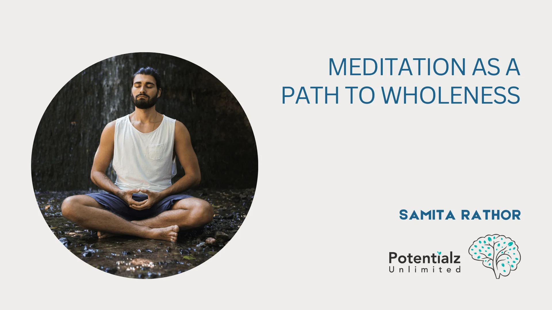Meditation as a Path to Wholeness: Integrating Science and Spirit in Daily Practice