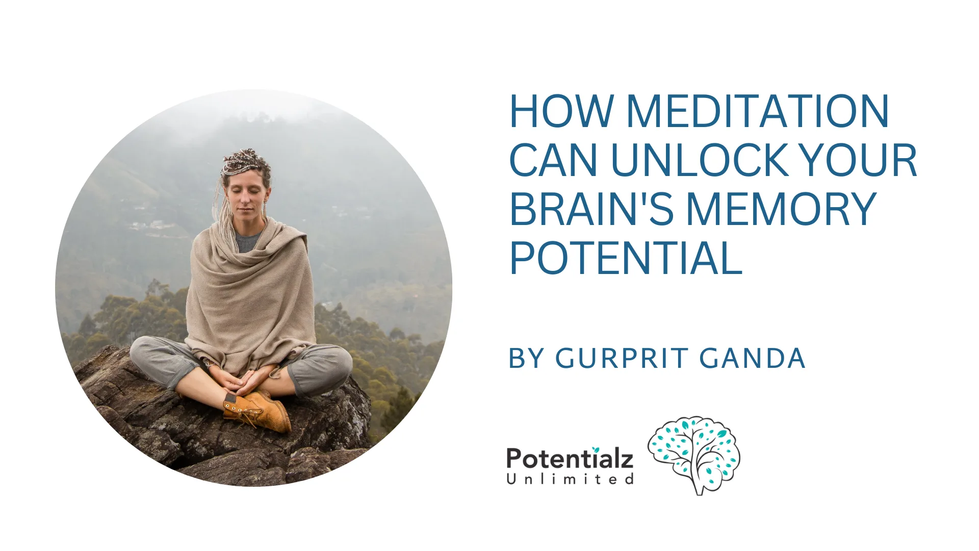 How Mindfulness Can Improve Your Memory Potential