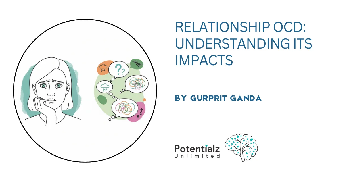 Relationship OCD: Understanding Its Impact on Individuals and Families