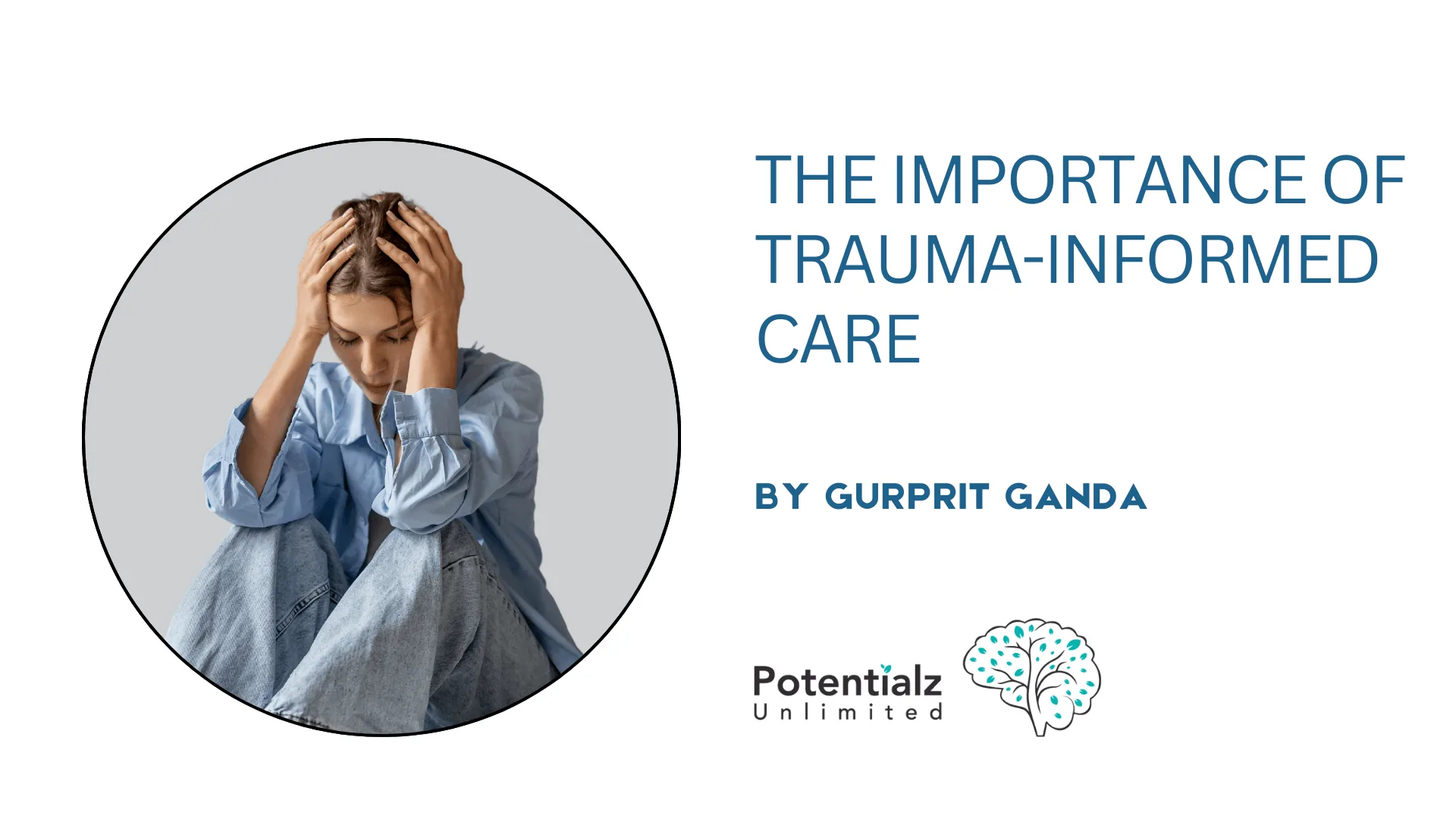 The Importance of Trauma-Informed Care