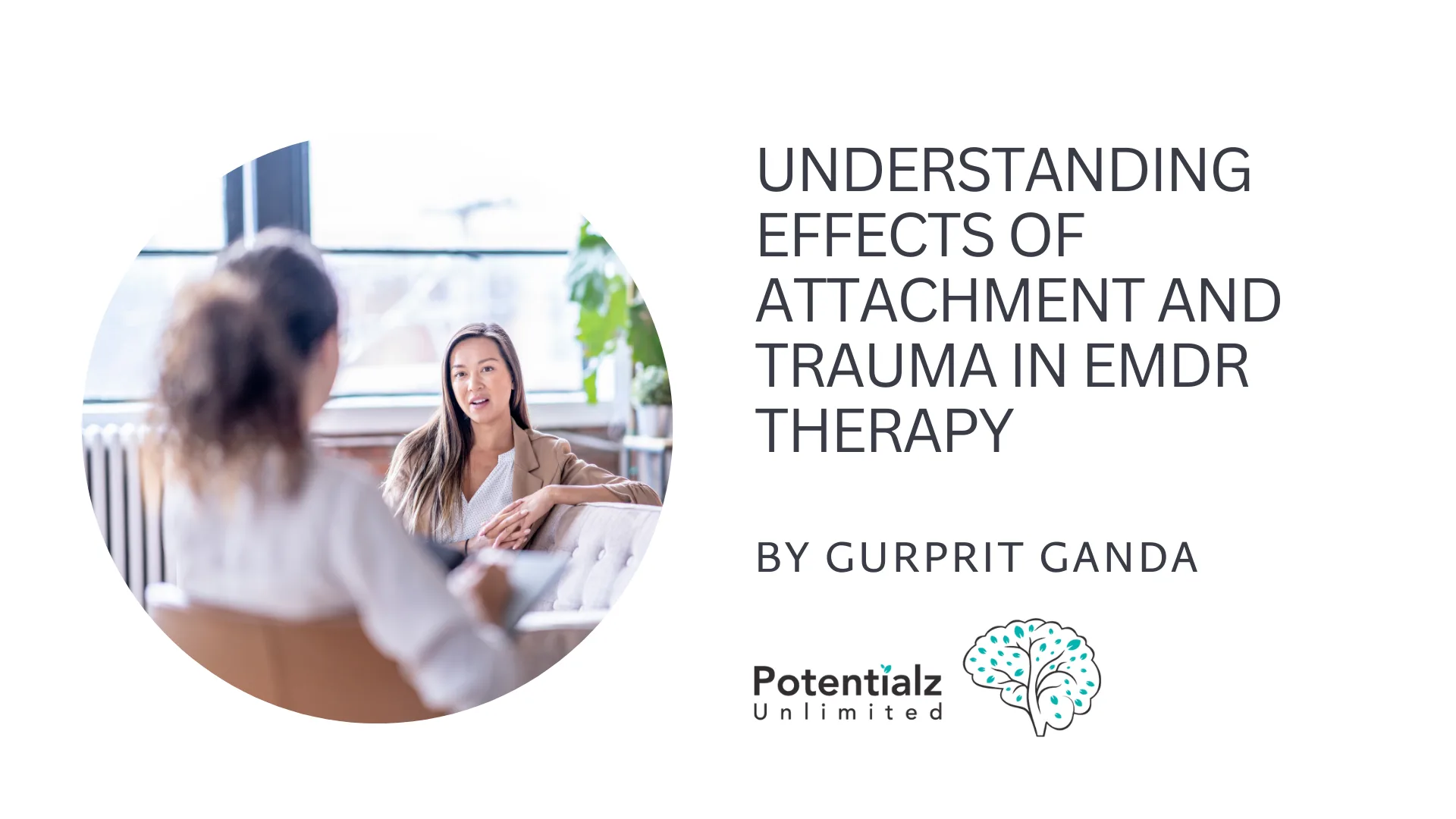 Understanding Effects of Attachment and Trauma in EMDR Therapy