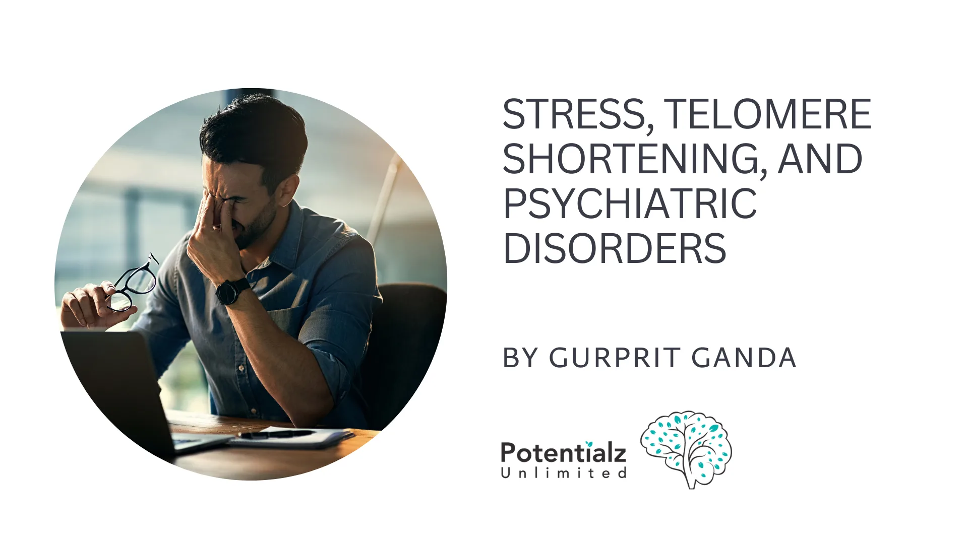 Understanding the Triadic Relationship: Stress, Telomere Shortening, and Psychiatric Disorders