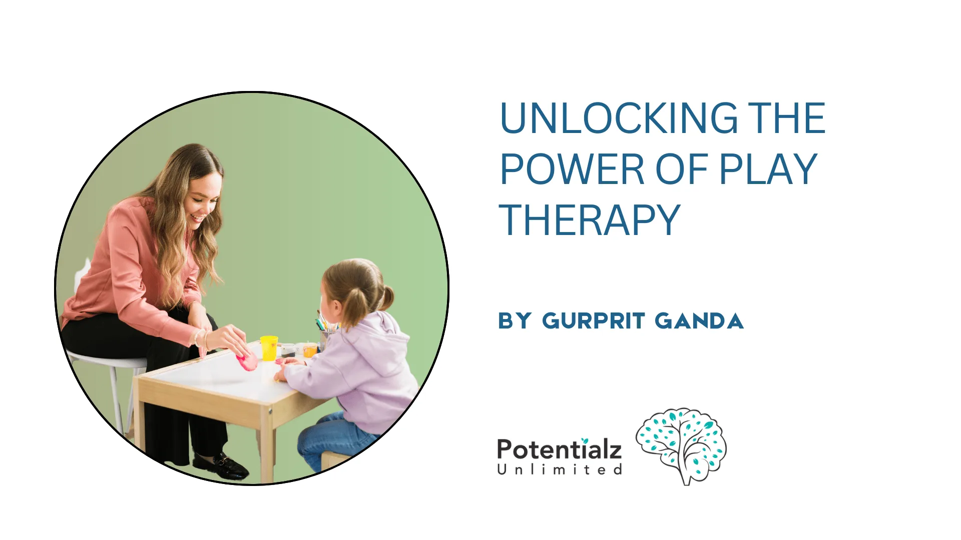 Unlocking the Power of Play Therapy