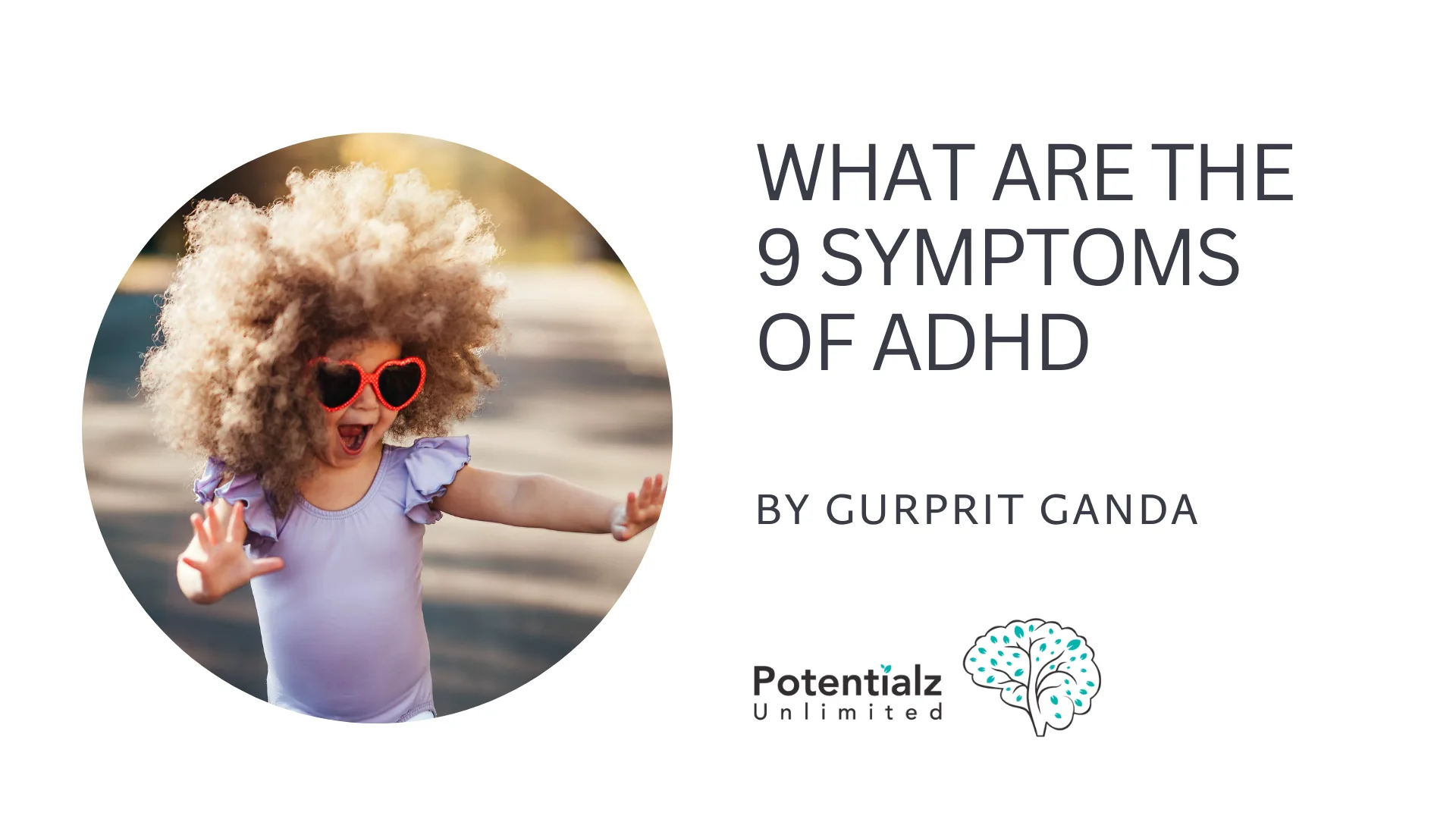 What Are The 9 Symptoms Of ADHD?